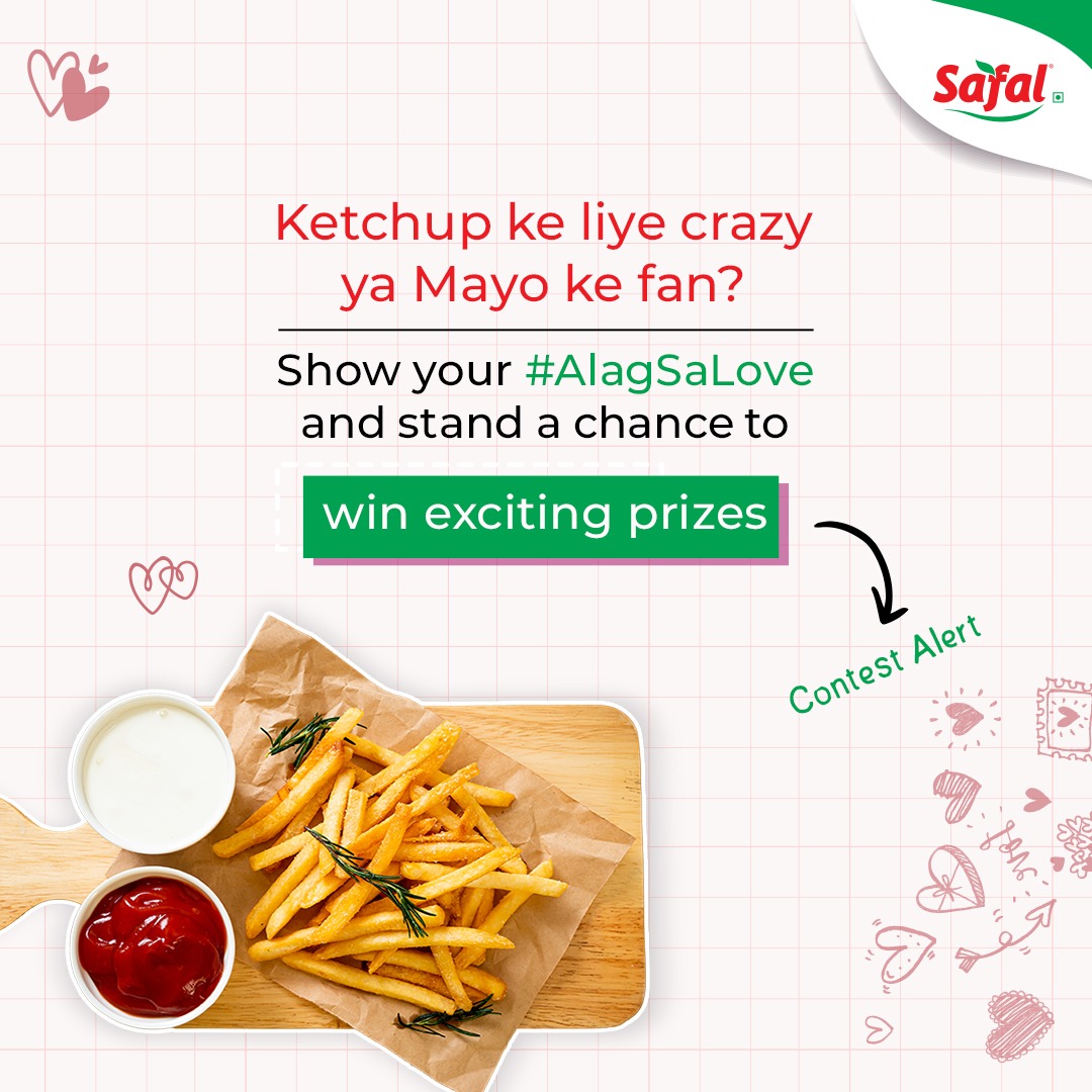 Your snack, your way! How do you like to eat your safal frozen snacks. Share in the comments and stand a chance to win exciting prizes.

#SafalSnacks #Snacks #FrozenSnacks #Ketchup #Mayo #ValentinesDay #ContestAlert #ExcitingPrizes #HurryUp #StandAChance #AlagSaLove