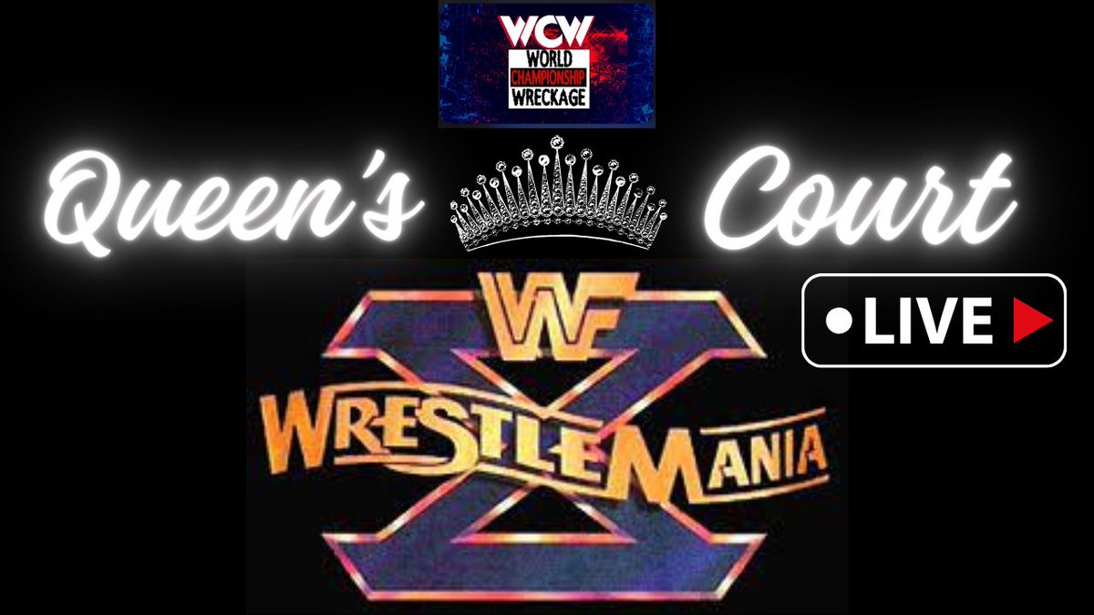 WCWreckagePod's tweet photo. TONIGHT! 8pm EST Queen's Court is LIVE!!!! Join the chat as they watch Wrestlemania X. For Tribal Queen @BreighStout this is the first time EVER seeing Wrestlemania X. Let's see if her predictions are correct!!! https://t.co/hAI3es0Iq1 https://t.co/Q5jzfw2V1D