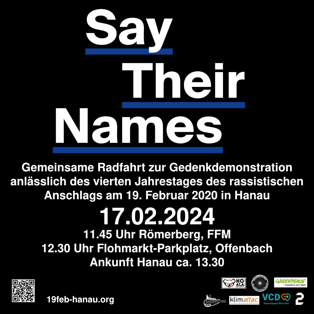 #SayTheirNames! Am 17.2. ab 14 Uhr findet in #Hanau eine Gedenkdemonstration statt (19feb-hanau.org). Gemeinsam mit anderen rufen wir zur Radfahrt nach Hanau auf: 11.45 Römerberg FFM, 12.30 Mainufer-Parkplatz OF radentscheid-offenbach.de/entscheid/say-…