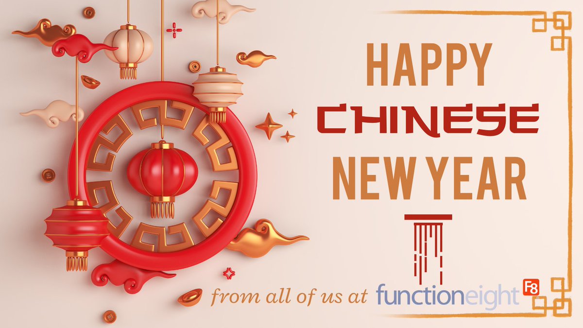 FunctionEight's tweet image. Happy Chinese New Year from all of us at Function Eight. Wish you all happiness and prosperity.