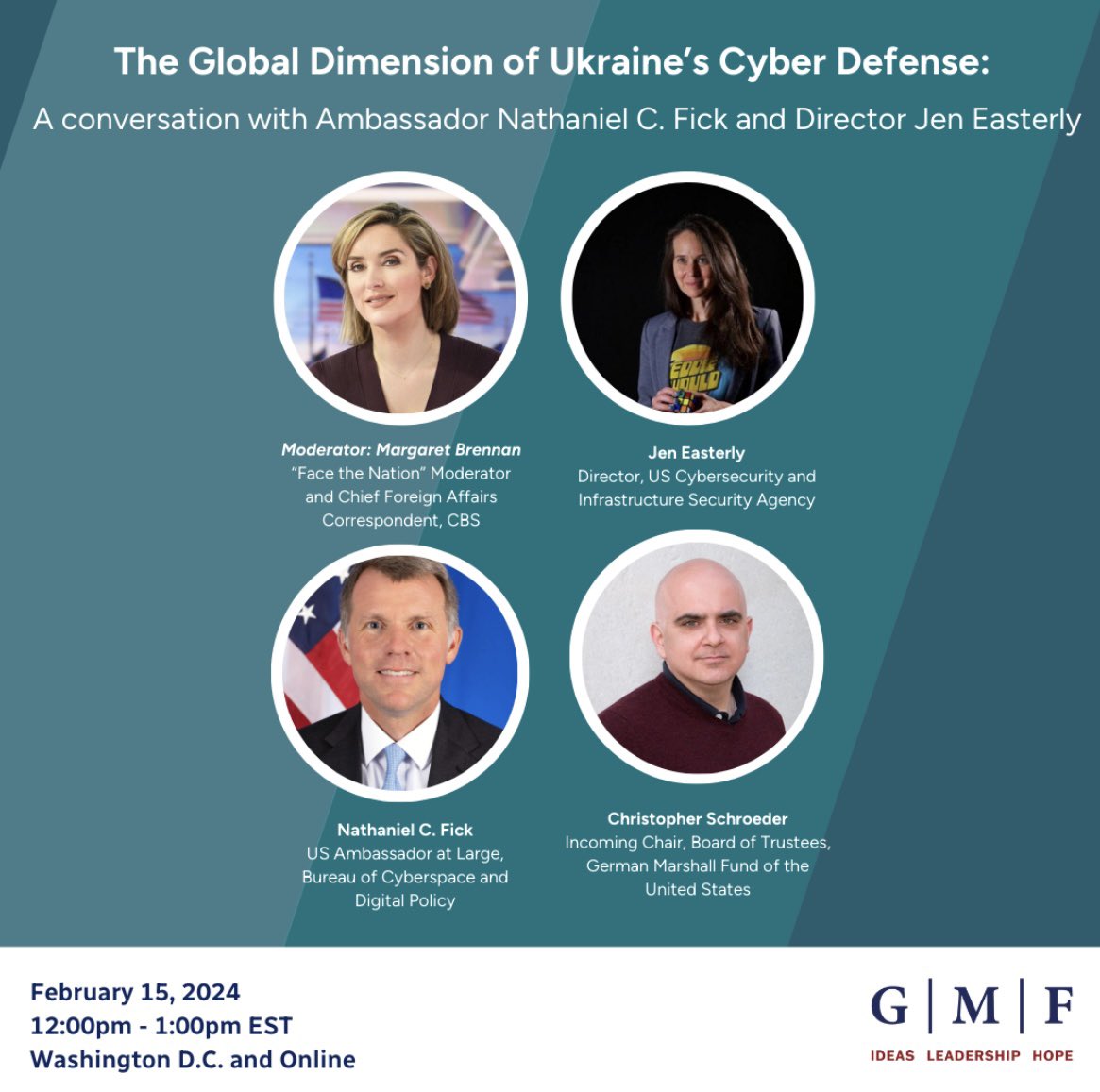 StateCDP's tweet image. Almost two years after Russia&apos;s full-scale invasion, Ukraine stands strong. Join Amb. Fick, @CISAJen, and @margbrennan Feb. 15 at @gmfus to examine the role cybersecurity has played in Ukraine&apos;s long-term resilience, criticality of continued cyber assistance, and how lessons…