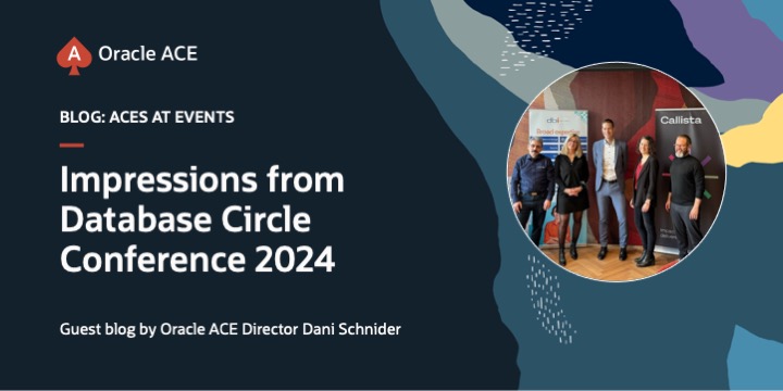 Did you miss Database Circle Conference 2024 that took place recently in Switzerland? Find out how it was from Oracle ACE Director @dani_schnider, in his most recent blog post on the ACE blog 👉 social.ora.cl/6018VVB0Q #OracleACE