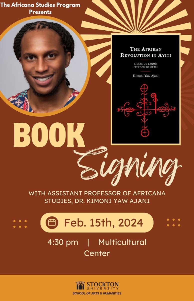 StocktonAMST's tweet photo. Book Signing, Assistant Professor of Africana Studies, Dr. Kimoni Yaw Ajani, Feb. 15th, 4:30 pm, Multicultural Center https://t.co/dIlFnfBUtv