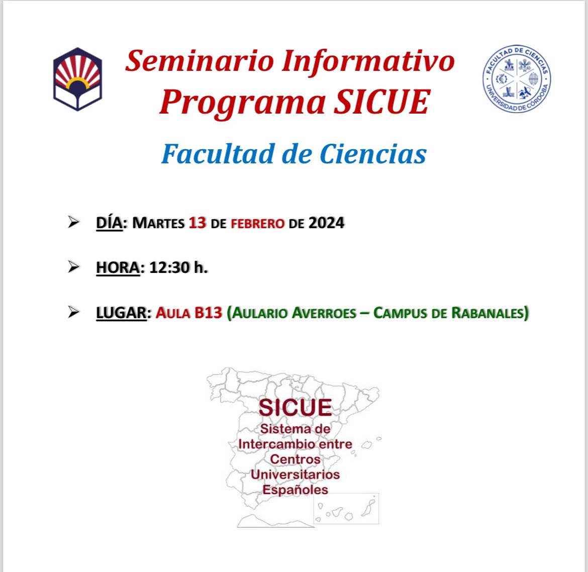 Fac_CienciasUCO's tweet photo. 🗣️Seminario Informativo #ProgramaSICUE
🗓️ Martes 13 de febrero 12:30h
Aula B13 Aulario Averroes
@univcordoba @ConsejoCiencias https://t.co/YQAamhGh13