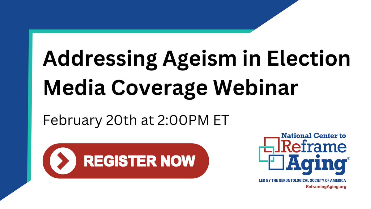 ReframingAging's tweet photo. Join the National Center to #ReframeAging for the Ageism in Election Media Coverage Webinar on February 20th at 2PM ET! https://t.co/ZItsiBZcve https://t.co/vobr5Kslbs