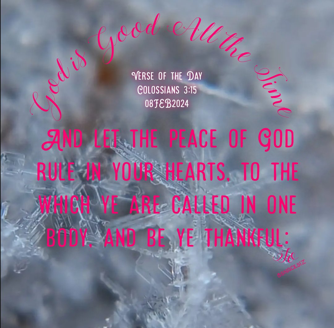 snacksiz's tweet photo. Verse of the Day
Colossians 3:15
08FEB2024
And let the peace of God rule in your hearts, to the which ye are called in one body, and be ye thankful:
#GodIsGood
#GodIsAmazing
#ReadYourBible
#ShareHISWord
#SpreadHISWord
Seek HIM. HE misses you. https://t.co/QhjIaX95NC