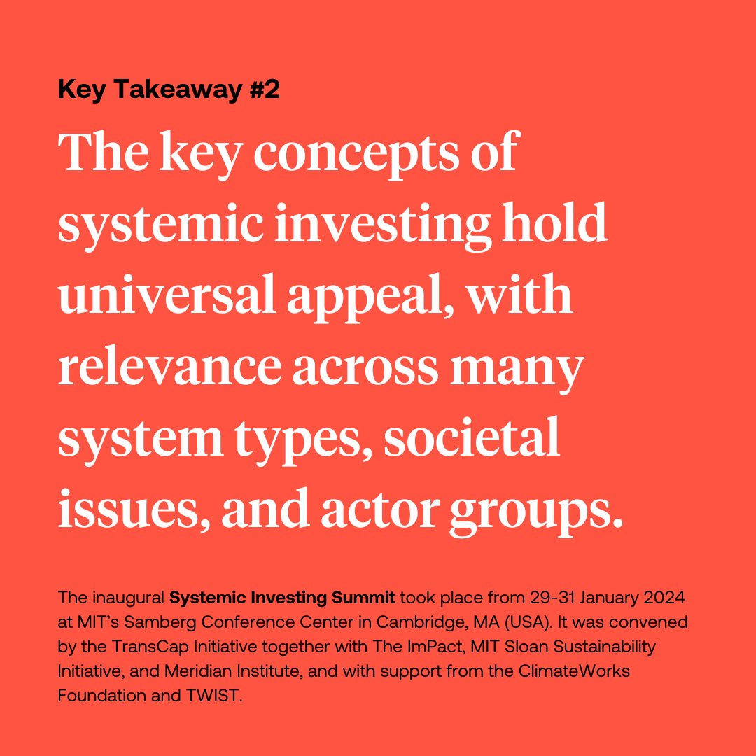 At the Summit, 15 World Café roundtables and 17 "Forging Collaboration" sessions showed how the key concepts of systemic investing could be harnessed in service of a wide range of societal goods and across different system scales, geographic areas, and cultural contexts.
