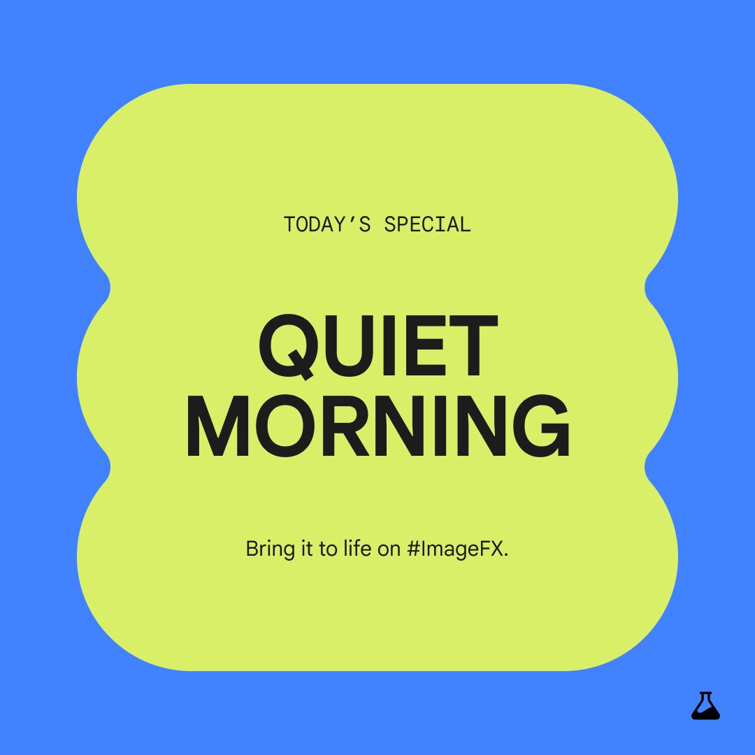 GoogleLabs's tweet photo. Today’s Special is: Quiet Morning 😌
What does this inspire for you? We'd love to see. Give #ImageFX a whirl: https://t.co/e07Zz3OFHw https://t.co/j63wwFDr2C