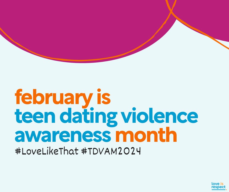 In February, folx nationwide raise awareness about teen dating violence through Teen Dating Violence Awareness Month. This annual month-long push focuses on advocacy and education to stop abuse before it starts. Join us in honoring TDVAM! #LoveLikeThat