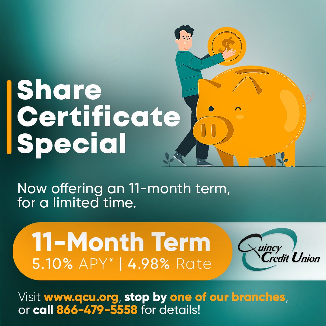 Quincy_CU's tweet photo. New and existing QCU members may qualify for our 11-month term share certificate special. Stop by our branch or call for more details. Start saving money today! 
#sharecertificate #creditunion #cudifference #qcu #quincy #creditunionproud #savingsaccount #futuresavings https://t.co/V8ijQTbDdv