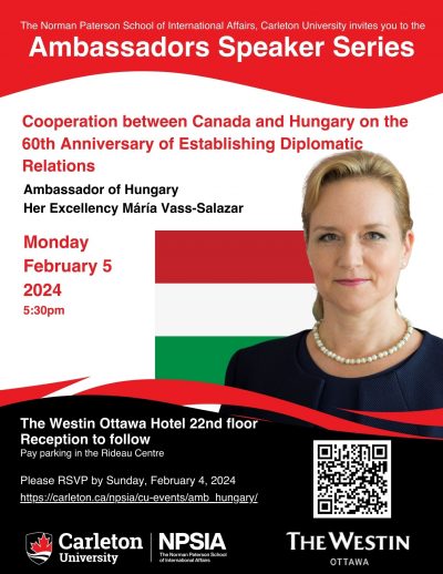 @AmbVassSalazar gave a lecture at the Norman Paterson School of International Affairs at @Carleton_U as a guest speaker of the Ambassadors Speaking Series about 🇨🇦🇭🇺cooperation on the 60th Anniversary of Establishing Diplomatic Relations.#internationalrelations #npsia #diplomat