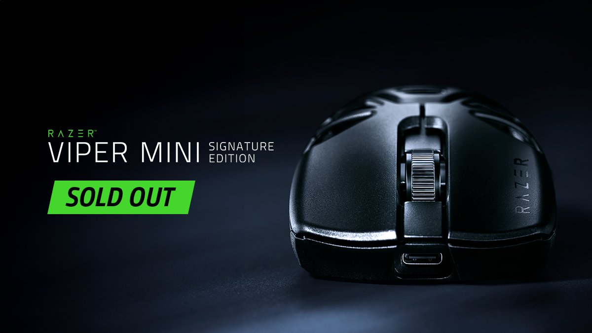 The Razer Viper Mini Signature Edition is all snapped up! Thank 