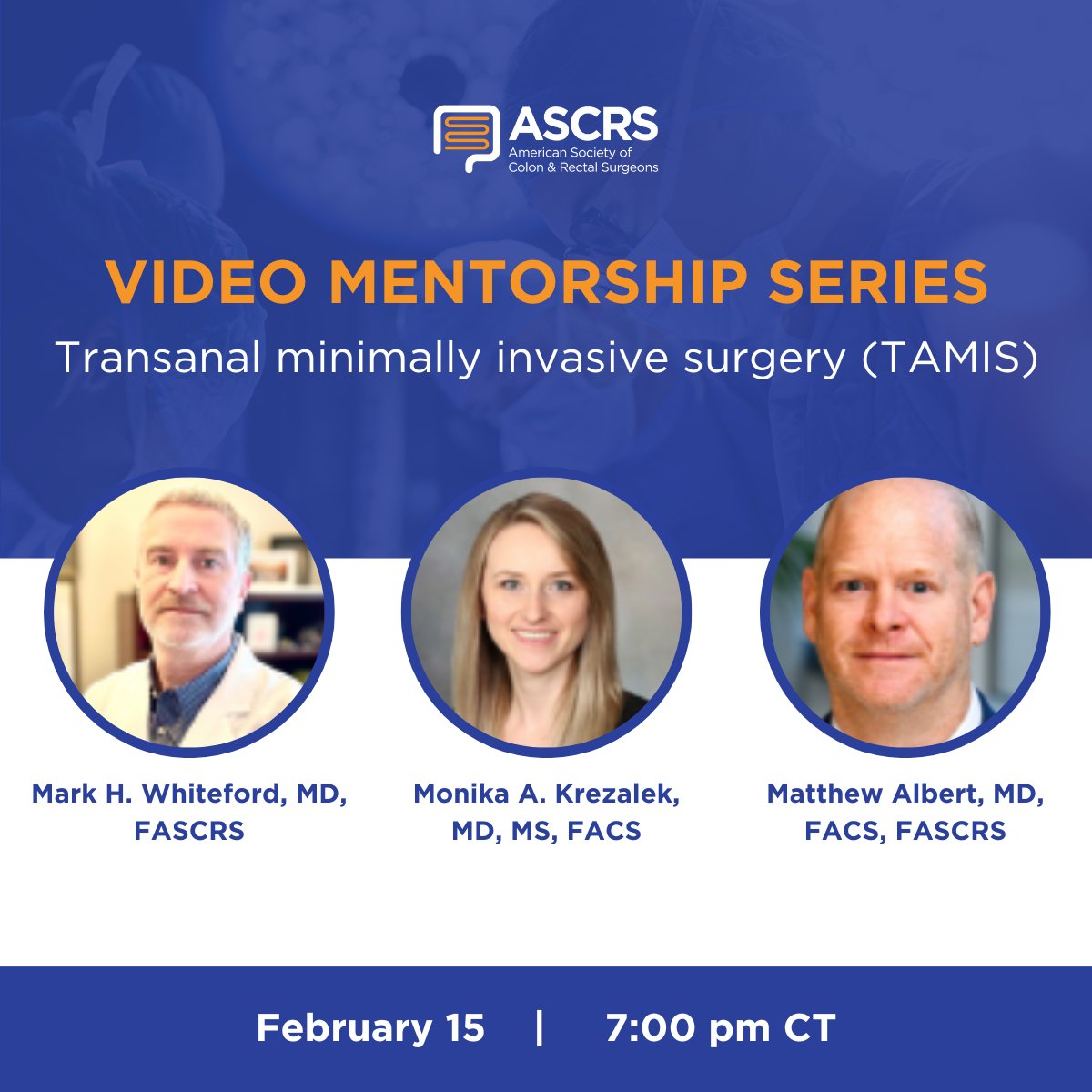 Join us for our ucoming Video Mentorship Series where moderators will review and discuss TAMIS procedures including appropriate selection, technical approach to excision, and handling the defect. 

Learn more and register here: fascrs.org/my-ascrs/educa…