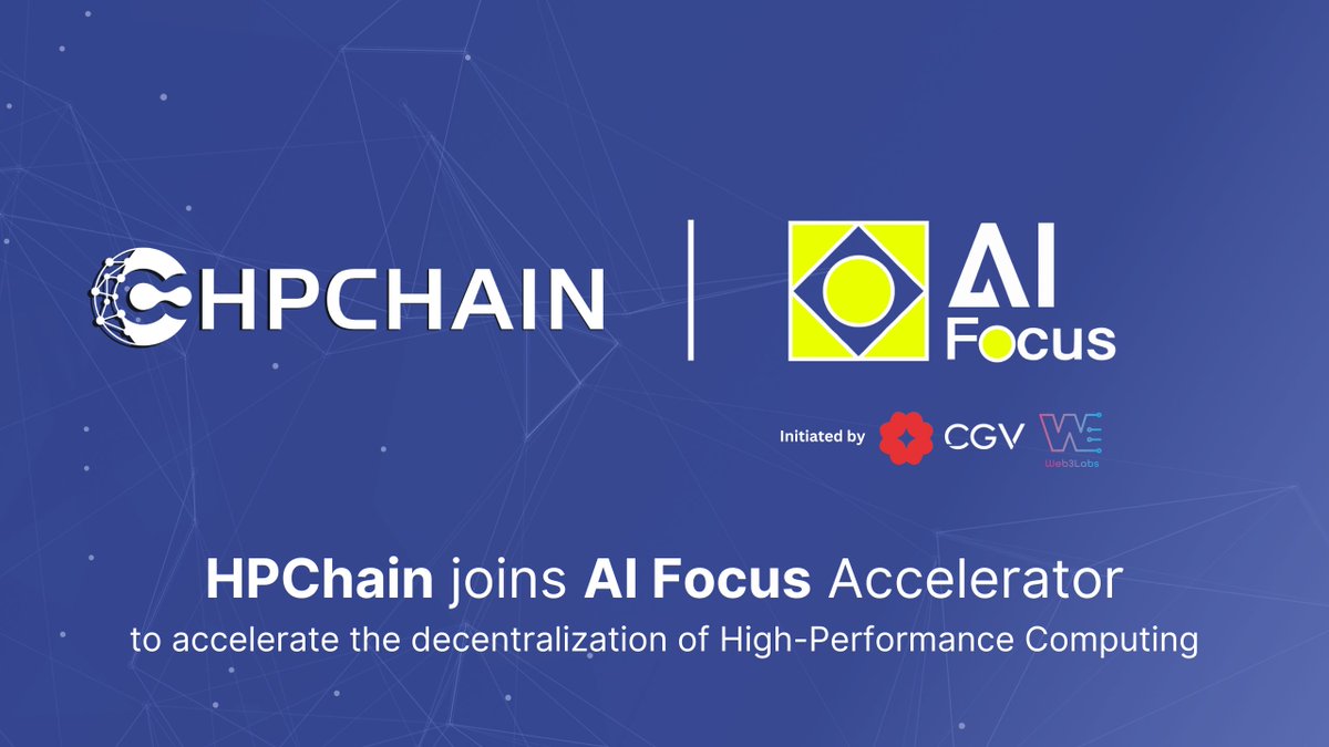 HPChain team is honoured to announce that we have been selected to be a part of the AIFocus Accelerator -<a href="/AIFocusAsia/">AIFocus</a>

AIFocus is a joint venture by the cryptocurrency investment firm CGV (<a href="/CGVFOF/">CGV FoF</a>) &amp; Web3 Labs, dedicated to fostering innovative teams at the forefront of Web3 &amp; AI