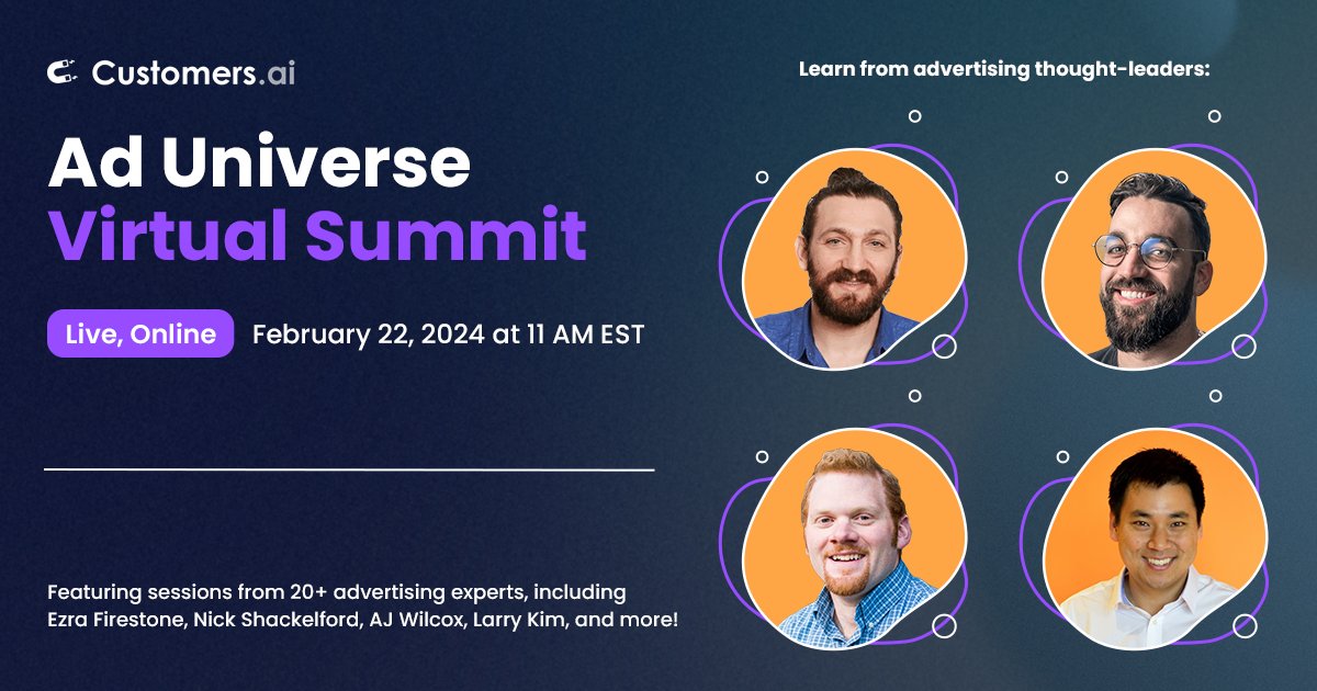 Dive into the future of advertising with us at #AdUniverseSummit! 🎓

Learn from the pros like <a href="/wilcoxaj/">AJ Wilcox</a> @navahf <a href="/wickedreports/">WickedReports</a> <a href="/hawkemedia/">Hawke Media</a> <a href="/dodgejd/">Jason Dodge</a> <a href="/solutions_8/">Solutions 8</a> and more!

Don't miss out on the virtual event of the year! ✨ Secure your spot for FREE:

customers.ai/summits/ad-uni…
