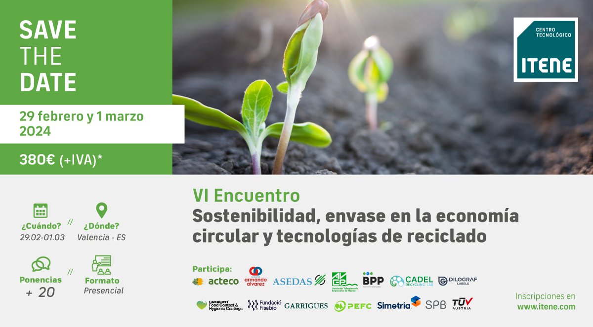 itene's tweet photo. ♻ Los retos de la economía circular y la legislación analizados por expertos del #packaging y la gestión de #residuos.

El 29 de febrero y el 1 de marzo de 2024, @itene  organiza el VI Encuentro de Sostenibilidad con la presencia de entidades expertas como ⬇️ https://t.co/WPdONHY8Qu