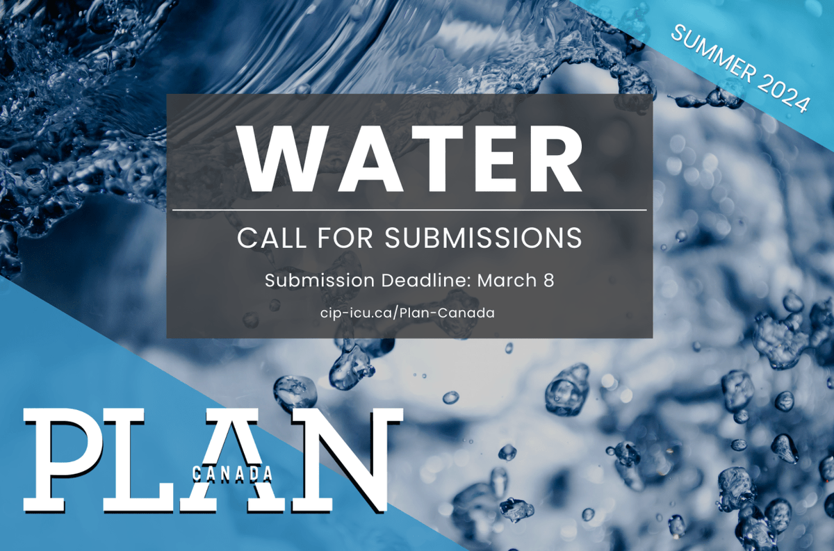 Is Canada water-wise? 💧 CIP is pleased to partner with the @CdnWaterNetwork for the summer issue of Plan Canada, which will explore topics related to integrated planning in support of water management. 📝 Submit an article by March 8. ⏰ Learn more: cip-icu.ca/plan-canada/su…