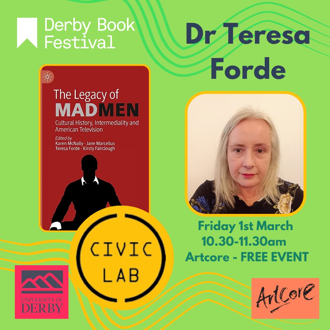 DerbyBookFest's tweet photo. Dr Teresa Forde is a Senior Lecturer in Film and Media @DerbyUni and will explore Mad Men as a seminal show about American history, representation and cultural meaning. @Derby_Civic @artcore_uk. Book tickets now https://t.co/0OmfMtKkIo
#madmen #CivicLAB #BringingBooksToLife https://t.co/nJk5iqWA0e