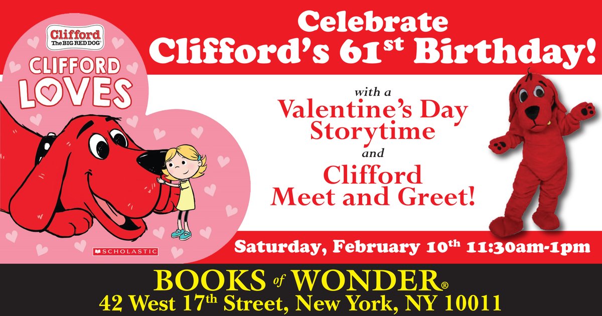 Come Celebrate Clifford's 61st Birthday with Us, Just in Time for Valentine's Day! Clifford, the beloved big red dog, is stopping by Books of Wonder to spend his 61st birthday with us, and we want you to join in on the celebrations! RSVP: eventbrite.com/e/celebrate-cl…