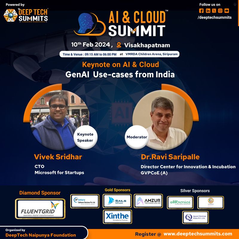 DeepTechSummits's tweet photo. Join us for a riveting #Keynote Interview on "Introduction to #GenAI and Use-cases from India" at the AI &amp; Cloud #Summit on 10th Feb in #Vizag.
#Speaker: Vivek Sridhar, CTO of Microsoft for Startups.#Moderator: Dr.Ravi Shankar Saripalle, Director of Center of Innovation at GVPCE https://t.co/kvU6qURIpq