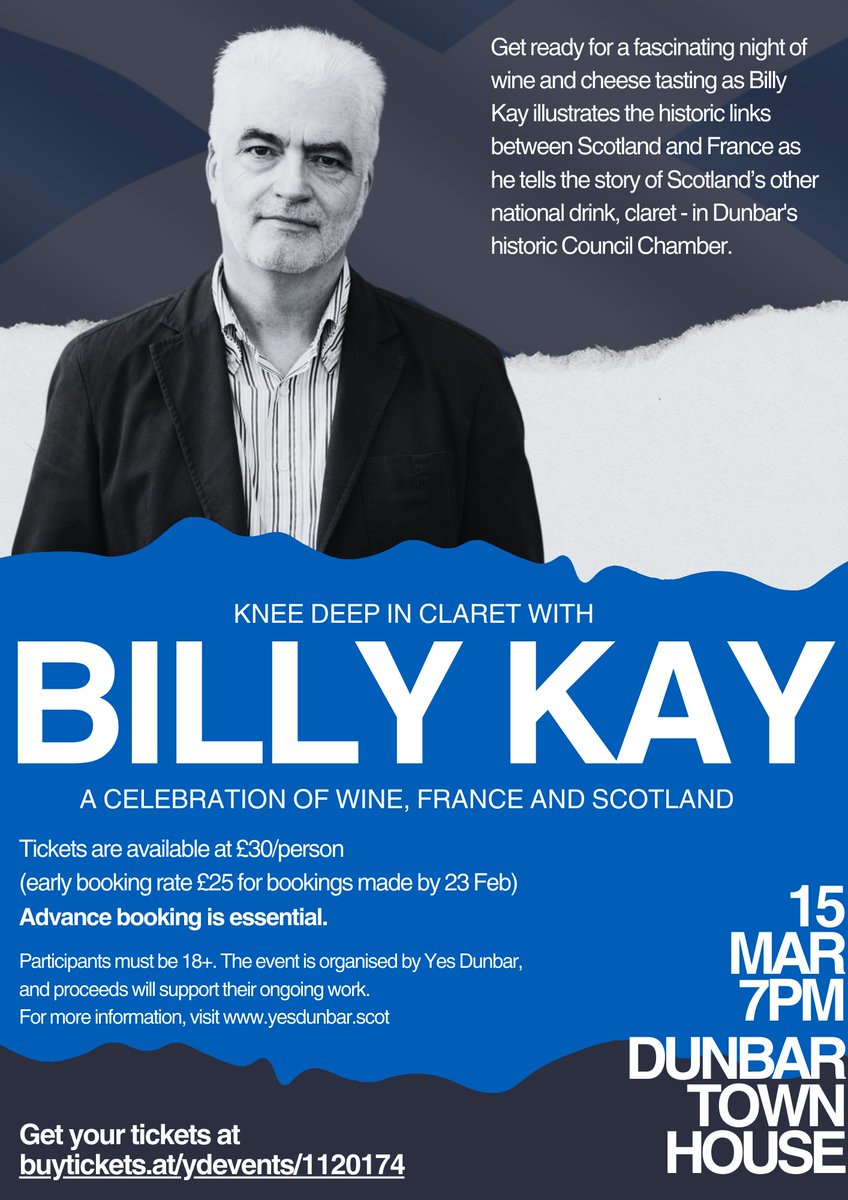 We're delighted to welcome @billykayscot to Dunbar on 15 March for an amazing talk+wine tasting: 'Knee Deep in Claret with Billy Kay - A Celebration of Wine, France and Scotland'. Advance booking essential. Tickets just £25 if you book by 23 Feb: buytickets.at/ydevents/11201…