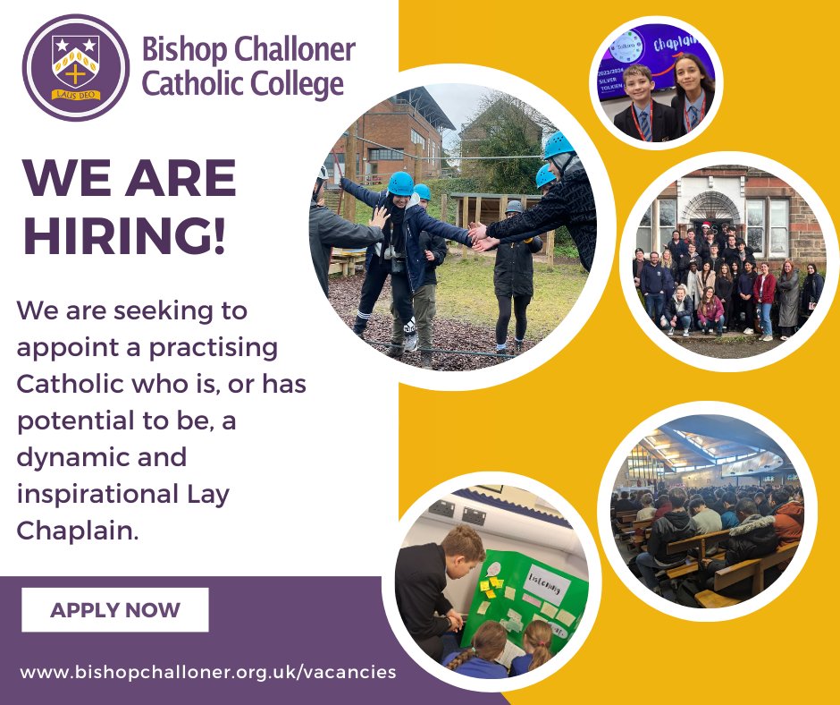 See bishopchalloner.org.uk/vacancies for more information and to apply.