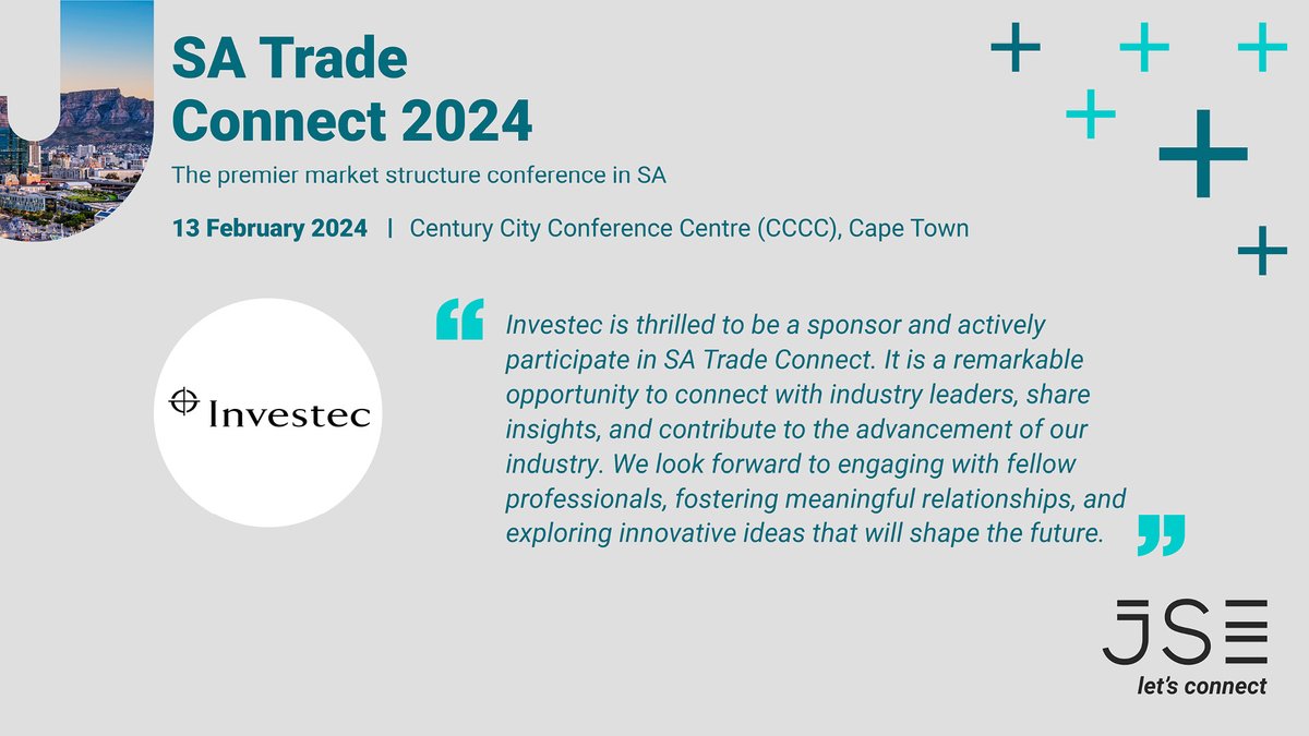 JSE_Group's tweet photo. We look forward to @Investec's invaluable insights at #SATradeConnect2024, South Africa’s premier equity market structure conference on 13 February 2024. #JSE #EquityMarketStructure #TradingEcosystems #SellSide #BuySide #SoftwareVendors #LiquidityProviders https://t.co/W8gvzZJO8z