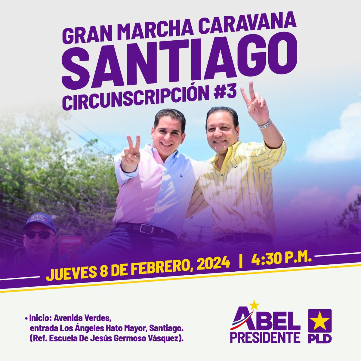 SANTIAGO SIGUE EN ORDEN.

¡Hoy queda sellado el triunfo en Santiago! 

#AbelPresidente y #VíctorAlcalde, encabezarán la gran marcha caravana en la #Circ3 de Santiago. 

#PLDConAbel 

¡Acompáñanos a teñir de #MoraoEnTodo la ciudad corazón! ✌🏼💜
@PLDenlinea
Vota #MoraoEnTodo ✌🏼