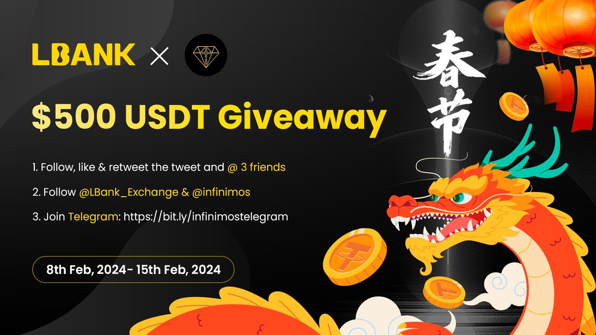 LBank_Exchange's tweet photo. 🐉#ChineseNewYear Giveaway with #LBank &amp; #Infinimos 🎇

💸 Win a Share of $500 in $USDT! 💸

✅To enter:
🎇Follow @LBank_Exchange &amp; @Infinimos 
🌟Join:https://t.co/ZP9Eiu8Roy 
💎Fill in:https://t.co/tT6ryWJte5 https://t.co/cnvzYuklQu