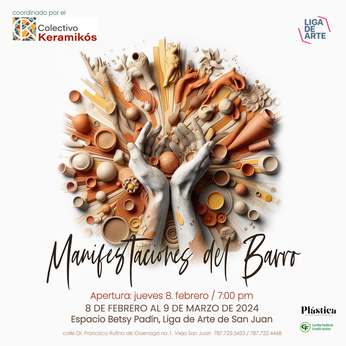 La #exposición “Manifestaciones del Barro”, coordinada por el #ColectivoKeramikós, busca que el público disfrute de las diferentes posibilidades creativas que ofrece el barro.

Te esperamos hoy en la apertura, a las 7:00 p.m., en el Espacio Betsy Padín de #laLiga. 

#LigadeArte