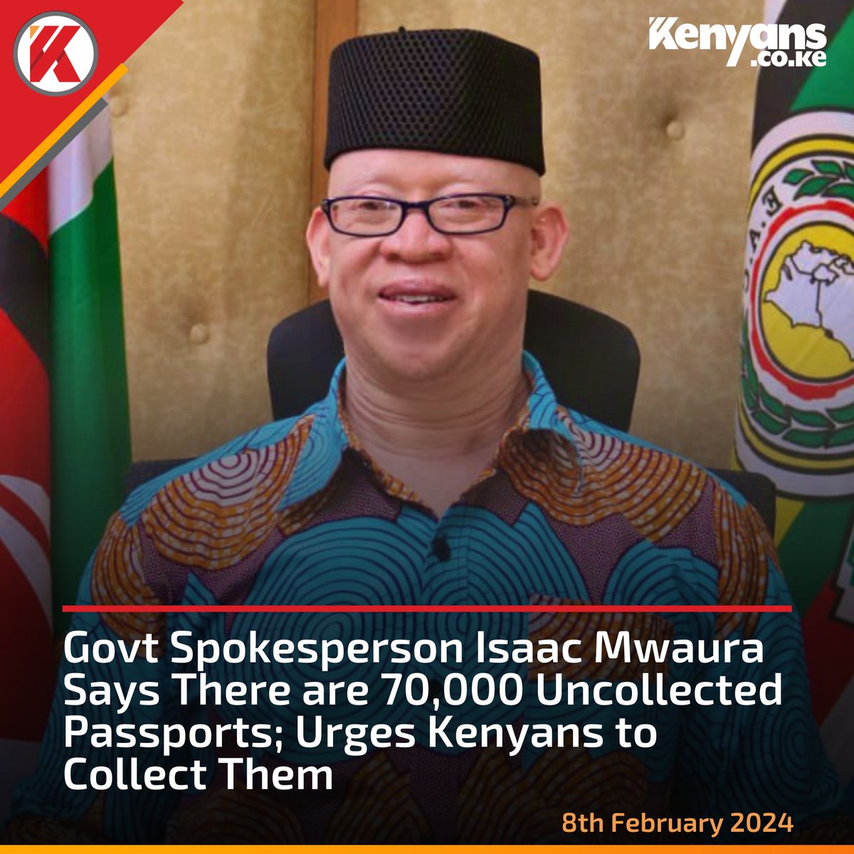 Govt Spokesperson Isaac Mwaura says there are 70,000 uncollected passports
