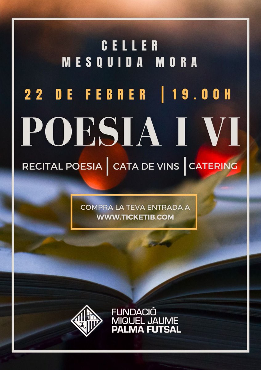 𝐋𝐚 𝐅𝐮𝐧𝐝𝐚𝐜𝐢𝐨́ 𝐌𝐢𝐪𝐮𝐞𝐥 𝐉𝐚𝐮𝐦𝐞 𝐏𝐚𝐥𝐦𝐚 𝐅𝐮𝐭𝐬𝐚𝐥 𝐩𝐫𝐞𝐬𝐞𝐧𝐭𝐚 “𝐏𝐨𝐞𝐬𝐢𝐚 𝐢 𝐕𝐢”

🎟️ Entradas: ticketib.com/ca/organizers/…

ℹ️ Más información: palmafutsal.com/la-fundacio-mi…

#FundacióMiquelJaumePalmaFutsal
#Apropdetu