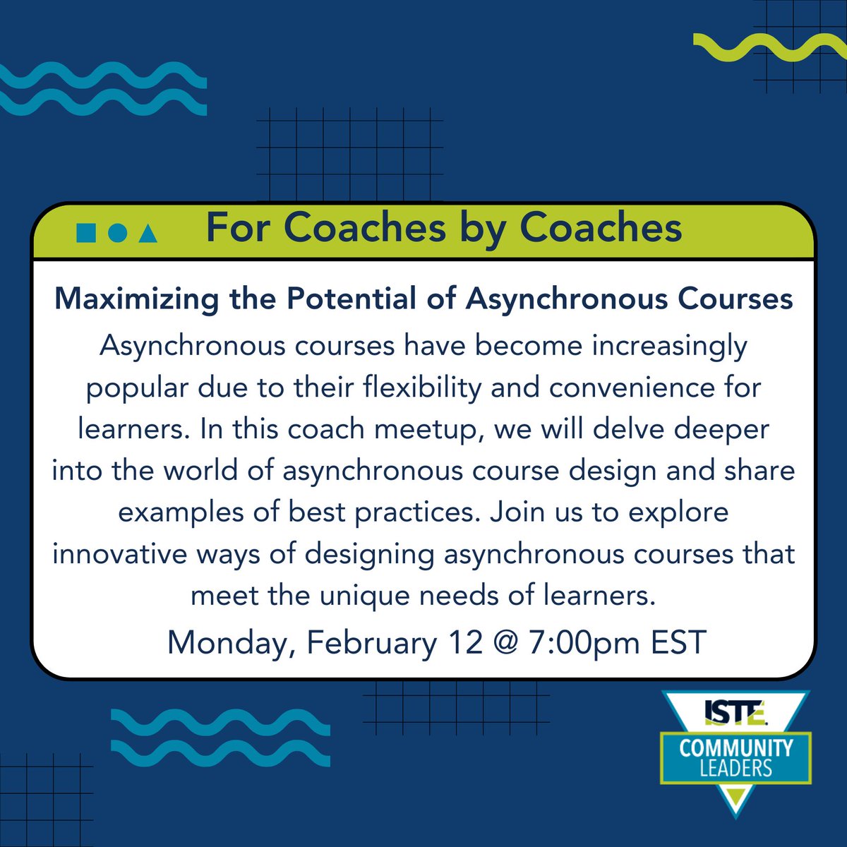 Join @ISTECommunity Leaders for the #Coaches meetup on Monday, Feb 12 at 7pm EST to explore the idea of maximizing asynchronous courses hosted by @HVTechCoach!! 📷 Register here: bit.ly/ISTECoachFEBme… #ForCoachesByCoaches