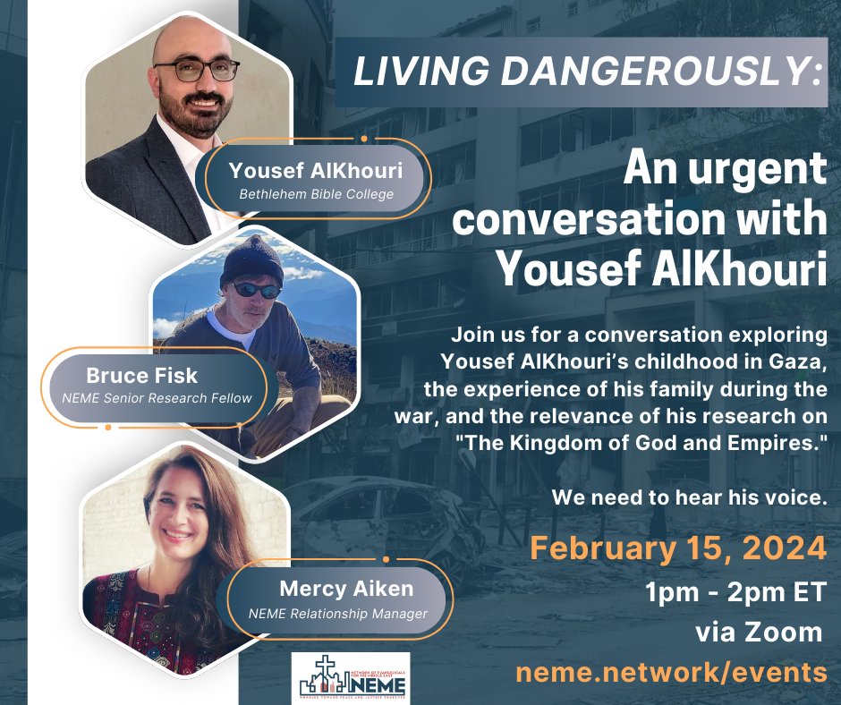 We hope you'll join us next week! Join us on Feb 15th for a conversation exploring Yousef AlKhouri's childhood in Gaza, the experience of his family during the war, and relevance of his research on 'The Kingdom of God and Empires. We need his voice! neme.network/events