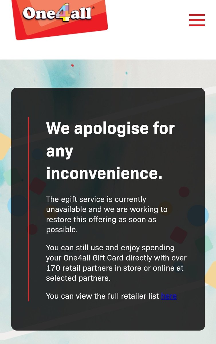 Fubes's tweet photo. @One4allGiftUK This swapping of cards to e-gift cards has been down for weeks! I am unable to use my card as I wish due to your issues! Furthermore, when I ring, no one is able to advise of a recovery time or complete it for me! Shocking! https://t.co/2Itg8rMh2G