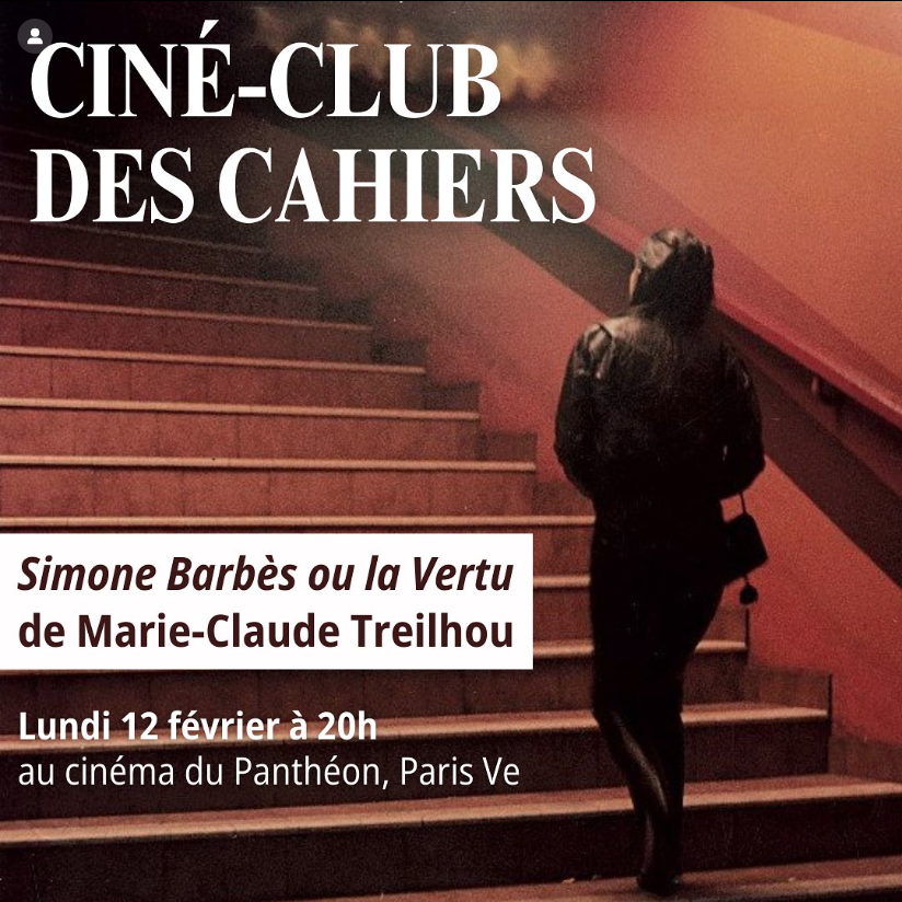 Pour fêter la sortie de leur nouveau numéro, les <a href="/cahierscinema/">Cahiers du cinéma</a> vous donnent rendez-vous le lundi 12 février à 20h, au Cinéma du Panthéon pour une projection de SIMONE BARBÈS OU LA VERTU de Marie-Claude Treilhou !
facebook.com/events/3193787…