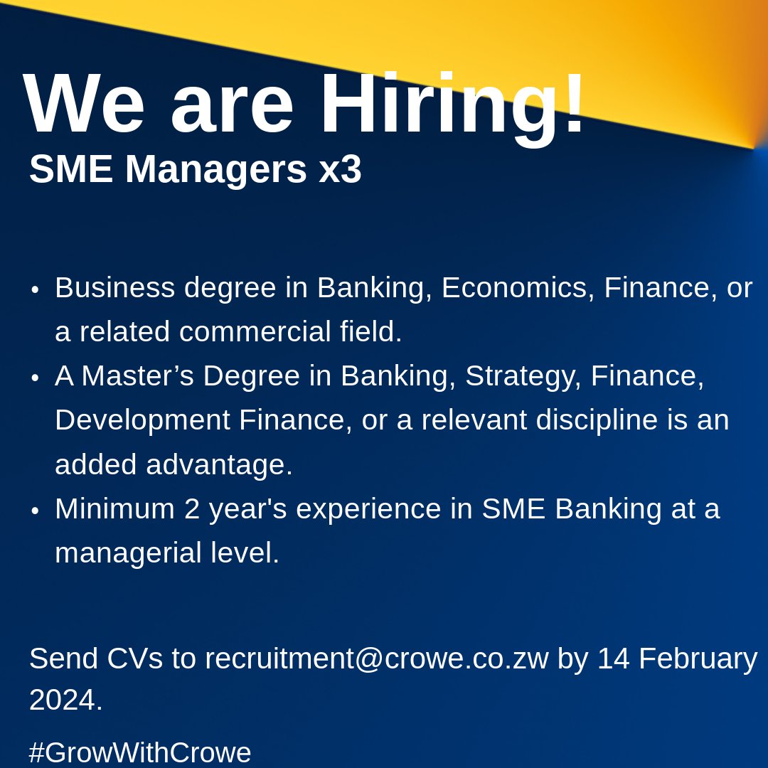 We are #hiring SME Managers on behalf of a Microfinance institution.
#CroweZw #WeAreCrowe #Smartdecisions #Lastingvalue #Audit #Tax #Advisory