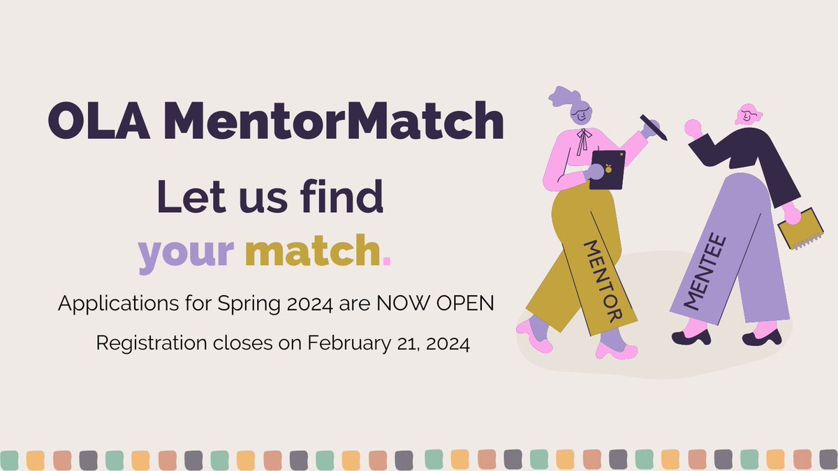 ONLibraryAssoc's tweet photo. Are you in the early stages of your career and looking for professional advice from a library staff member? All active OLA members are encouraged to apply for the Spring 2024 MentorMatch program! Mentee applications close February 21. Visit: https://t.co/vBA1uLLhqU https://t.co/BMnY555SWQ