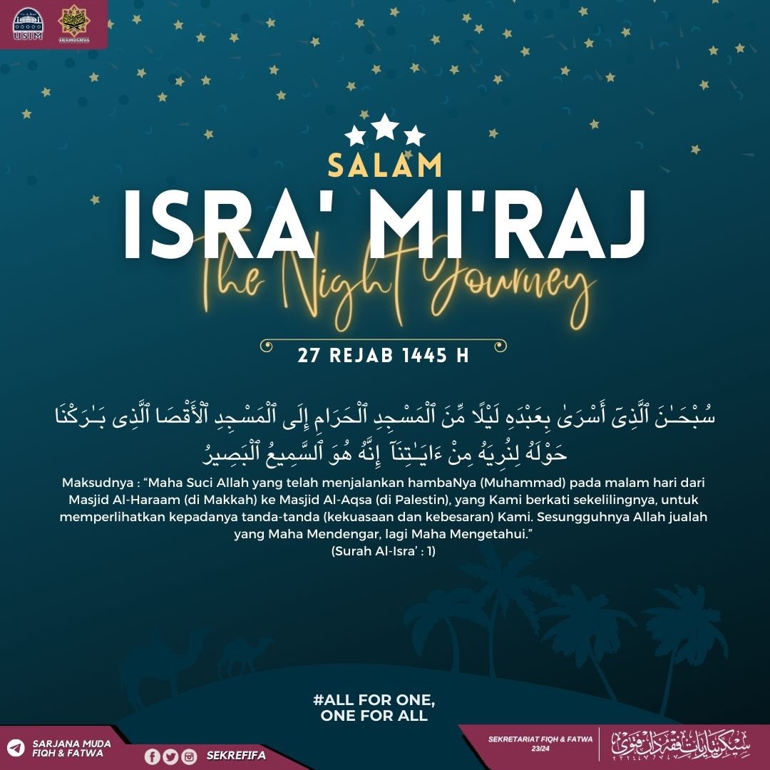 [SALAM ISRAK MIKRAJ 1445H]  

Selamat Memperingati Peristiwa Israk Mikraj  

#AllForOne,OneForAll

SEKRETERIAT FIQH DAN FATWA 23/24
UNIVERSITI SAINS ISLAM MALAYSIA
8 FEBRUARI 2024
27 REJAB 1445
