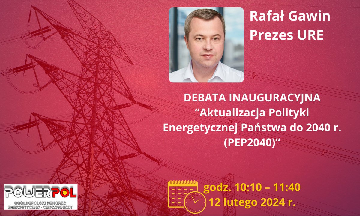 UREgovPL's tweet image. Rafał Gawin, Prezes #URE weźmie udział w Debacie Inauguracyjnej #POWERPOL.

🕙 10:10 – 11:40 „Aktualizacja Polityki Energetycznej Państwa do 2040 r. (PEP2040)”

Moderatorem panelu będzie red. @wjakobik z @BiznesAlert.