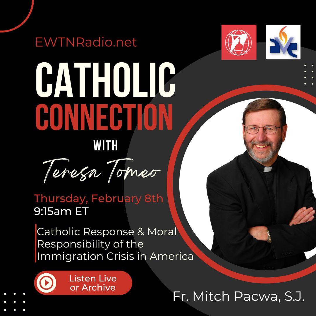 LIVE NOW!! HERE ow.ly/cWtH50JXtBR <a href="/TeresaTomeo/">Teresa Tomeo</a> on #Catholic Connection special guest Fr Mitch Pacwa S.J.  <a href="/FrMitchPacwaSJ/">Fr. Mitch Pacwa, SJ</a>  Catholic Response and Moral Responsibility  of the  immigration crisis in America  #CatholicTwitter #CatholicFaithful