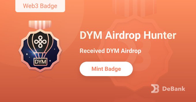 CLCC_PBC's tweet photo. @DeBankDeFi New Web3 Badge is here! Mint has started!

Users who have received the $DYM Airdrop can mint this badge.

1️⃣ Sign in: https://t.co/QbLIOcJUin
2️⃣ Connect  wallet and complete the verification 

Don't forget to claim your badge on DeBank! https://t.co/emvcJ62el0