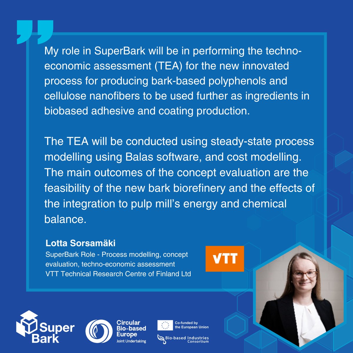 SuperBark_EU's tweet image. Introducing our next #SuperBark team member! 🌟
Lotta Sorsamäki, senior scientist at @VTTFinland, will perform #processmodelling and concept evaluation for WP5 - Techno-economic assessment
#SuperBarkHeroes
