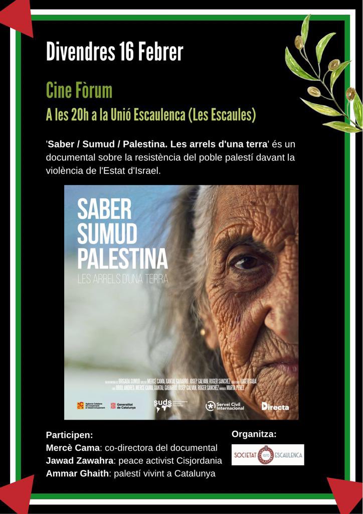 escaulenca's tweet photo. Cine-fòrum divendres vinent amb el documental ‘Saber / Sumud / Palestina. Les arrels d’una terra’; acompanyats de Mercè Cama, Jawad Zawahra i Ammar Ghaith l. A les 20h, a Les Escaules. Us hi esperem!! #palestina #palestine🇵🇸 #cineforum #documental #LesEscaules #Empordà https://t.co/SEMBnotcZf