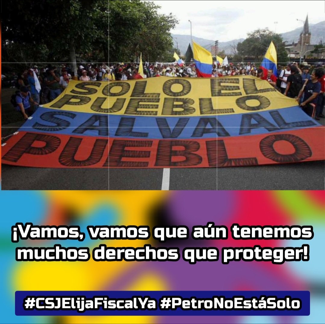 ¡Vamos, vamos que aún tenemos muchos derechos que proteger!

#CSJElijaFiscalYa 
#PetroNoEstáSolo
