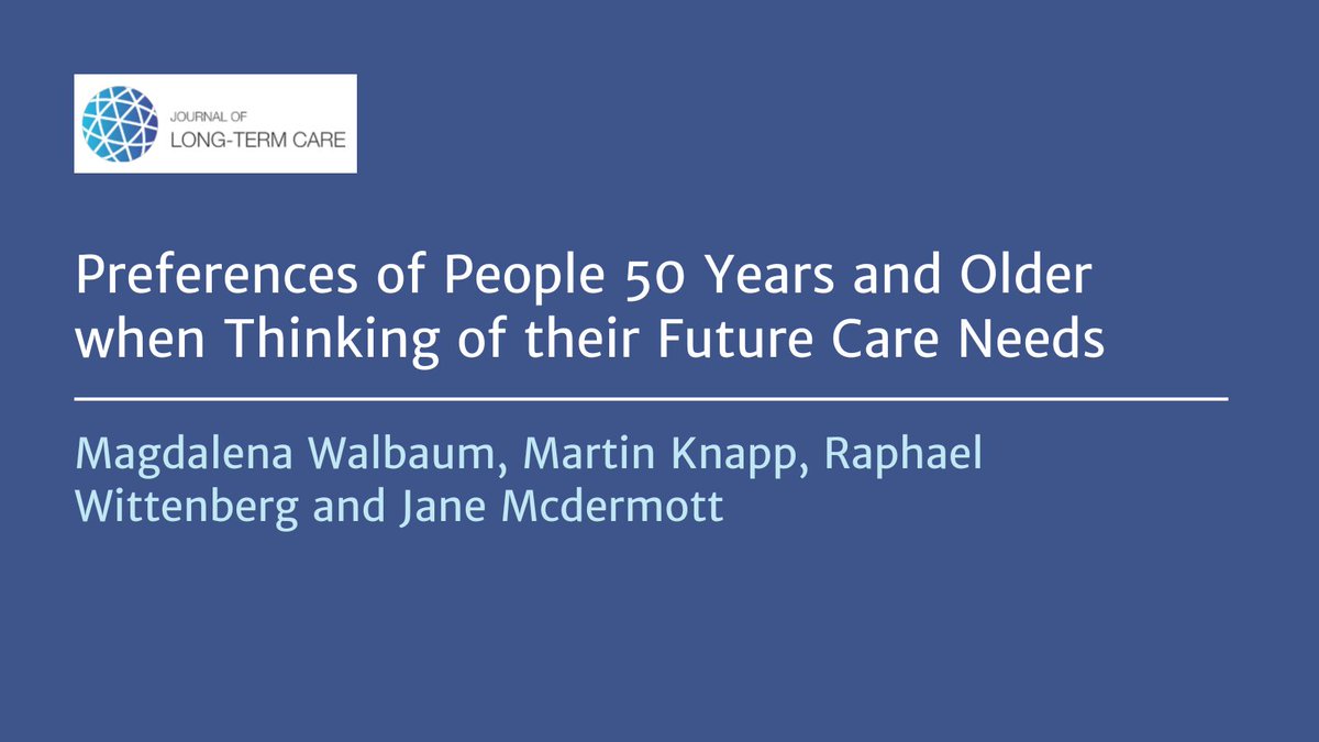 NEW ARTICLE: Preferences of People 50 Years and Older when Thinking of their Future Care Needs ❗️ In this article, @mwalbaumg, @Knappem, Raphael Wittenberg & Jane Mcdermott outline key findings from five focus groups.🔍 Read more:👉journal.ilpnetwork.org/articles/10.31… #SocialCare