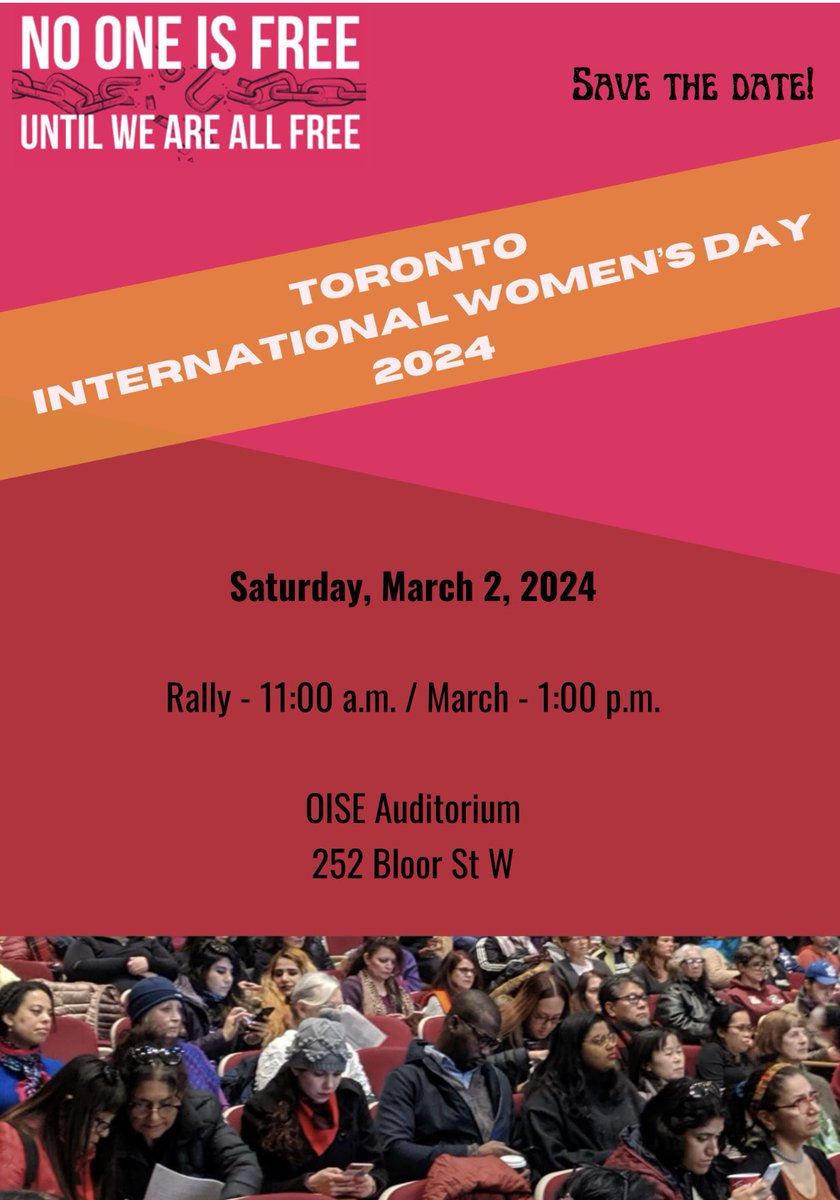 📢. NO ONE IS FREE UNTIL WE ARE ALL FREE TORONTO INTERNATIONAL WOMEN’S DAY 2024 Join the Toronto IWD Rally & March 2024 DATE: Saturday, March 2’nd 2024 Rally: 11am, March: 1pm, OISE auditorium 252 Bloor St W #IWD2024 #InternationalWomensDay