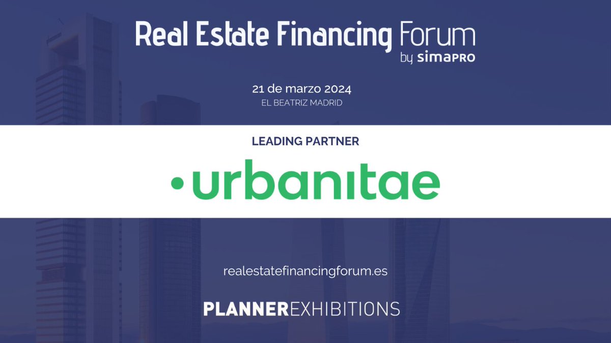 urbanitae's tweet photo. ¡Nos sumamos al Real Estate Financing Forum como leading partners! Este evento de la mano de @simaexpo que tiene como objetivo debatir sobre el futuro de la financiación inmobiliaria, se celebrará el 21 de marzo en Madrid.

Consigue tu entrada: https://t.co/fnrmLt5L42

#REFF24 https://t.co/5SLJOEizLJ