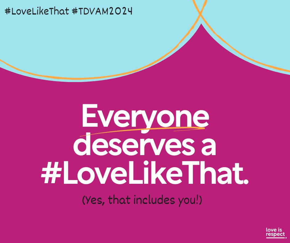 What is “that?” Ultimately ‘that’ is healthy behavior. Everyone deserves a healthy relationship (including YOU!) We want to know: what behaviors represent a healthy love for you and what qualities does that love have? Share on your social media using the hashtag #LoveIsAllThat