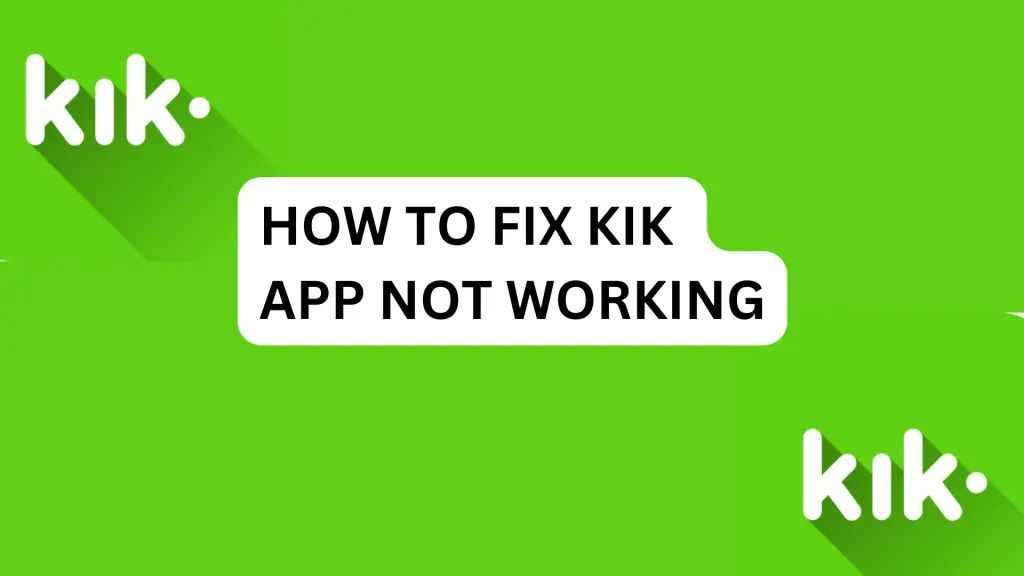 Tech Fyba on X: Updated Post: How To Fix Kik App Not Working